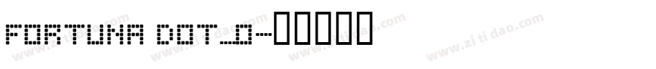 Fortuna Dot_0字体转换